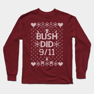 BUSH DID 9/11 Long Sleeve T-Shirt